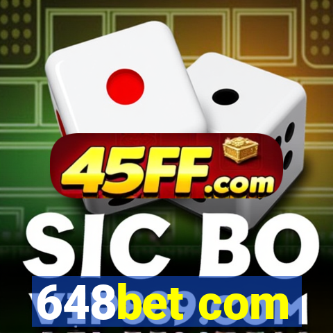 648bet com